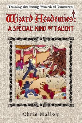 Wizard Academies -- A Special Kind of Talent
