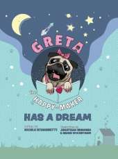 Greta The Happy-Maker Has A Dream: A Pug's Lesson in Children's Empowerment