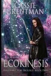 Ecokinesis: The Ability to Control Nature