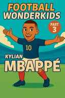 Football Wonderkids: Kylian Mbappé