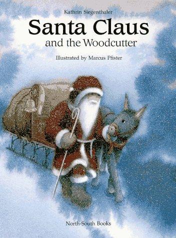Santa Claus and the Woodcutter