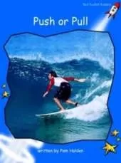 Red Rocket Readers: Early Level 3 Non-Fiction Set A: Push or Pull (Reading Level 11/F&P Level H)