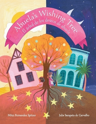 Abuela's Wishing Tree: El árbol de Los Deseos de Abuela