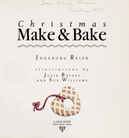 Christmas Make and Bake: Fun Craft and Cookery Ideas for a Creative Christmas