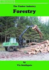 Forestry: The Timber Industry