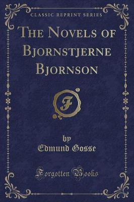 The Novels of Bjornstjerne Bjornson (Classic Reprint)