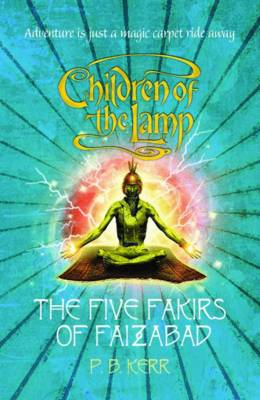Children of the Lamp: #6 Five Fakirs of Faizabad