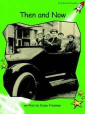 Red Rocket Readers: Early Level 4 Non-Fiction Set A: Then and Now (Reading Level 14/F&P Level J)