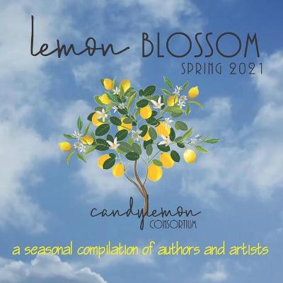 Lemon Blossom - Spring 2021: A Seasonal Compilation of Authors and Illustrators, Picture Book, Children's Poetry, Rhyming Words, Sight Word Practice, Beginning Readers, Early Learning for Beginners, Llama Friends