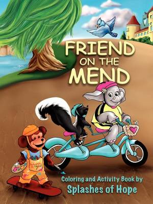 Friend on the Mend: Coloring and Activity Book