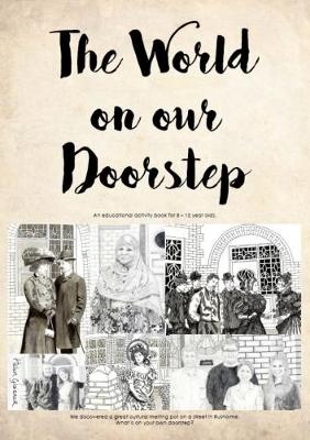 The World on Our Doorstep: An educational activity book for 8-12 year olds