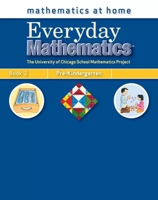 Everyday Mathematics, Grade Pre-K, Mathematics at Home® Book 2