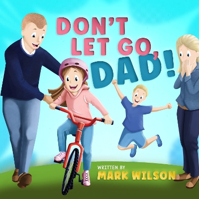 Don't let go, Dad