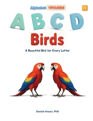 ABCD Birds: A Beautiful Bird for Every Letter