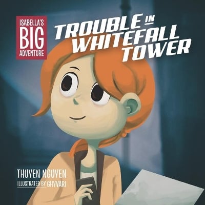 Isabella's Big Adventure: Trouble in Whitefall Tower