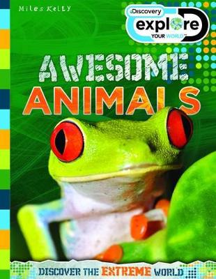 Explore Your World Awesome Animals