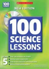 100 Science Lessons for Year 5