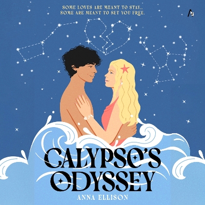 Calypso'S Odyssey: A Star-Crossed Lovers Slow-Burn Summer Romance in this Odyssey Tale Reimagined