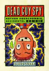 Dead Guy Spy (Nathan Abercrombie, Accidental Zombie 2)