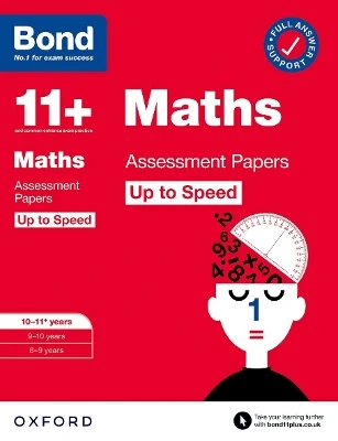 Bond 11+: Maths Up to Speed Assessment Papers with Answer Support 10-11 years: Ready for the 2025 exam (for GL Assessment & other 11 plus exams)