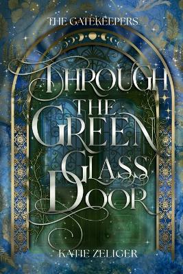 Through the Green Glass Door