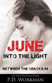 June, Into the Light