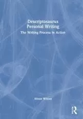 Descriptosaurus Personal Writing: The Writing Process in Action