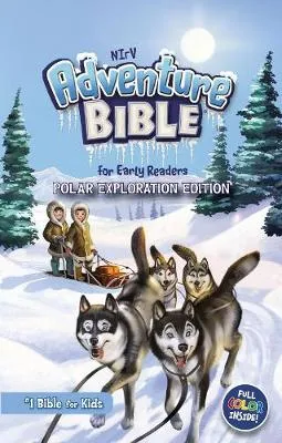 NIrV, Adventure Bible for Early Readers, Polar Exploration Edition, Hardcover, Full Color: #1 Bible for Kids