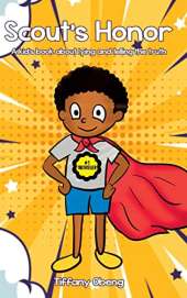 Scout's Honor: A Kid's Book about Lying and Telling the Truth