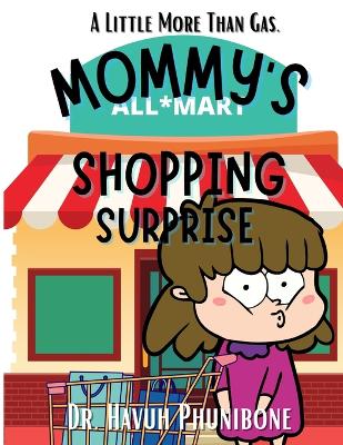 Mommy's Shopping Surprise