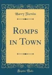 Romps in Town (Classic Reprint)