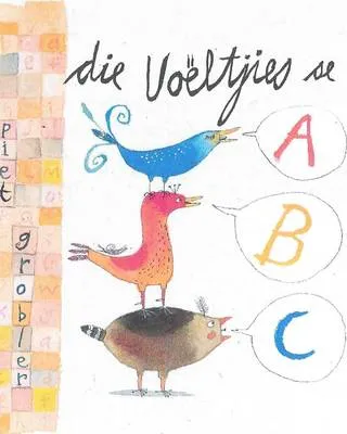 Die Voeltjies Se ABC