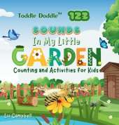 Toddle Doddle 123 - Sounds In My Little Garden: Counting and Activity Book for Kids