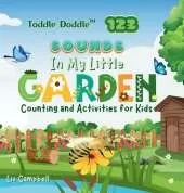 Toddle Doddle 123 - Sounds In My Little Garden: Counting and Activity Book for Kids