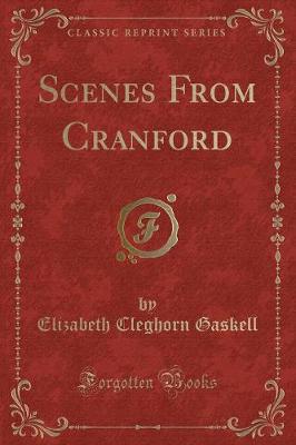 Scenes From Cranford (Classic Reprint)