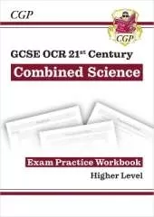 GCSE Combined Science: OCR 21st Century Exam Practice Workbook - Higher