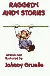 Raggedy Andy Stories - Illustrated: With the Original Illustrations by Johnny Gruelle
