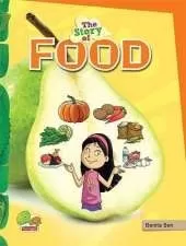 The Story of Food (Food for Thought, Health, and Wealth!)