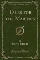 Tales for the Marines (Classic Reprint)