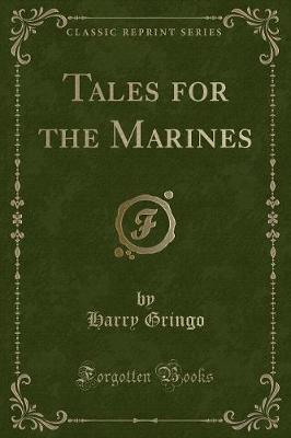 Tales for the Marines (Classic Reprint)
