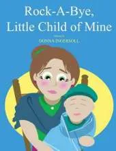 Rock-A-Bye, Little Child of Mine