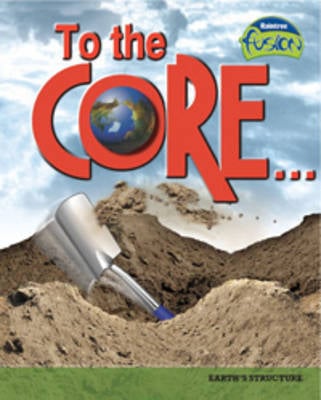 To the Core!