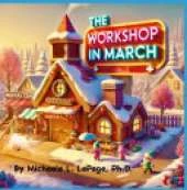 The Workshop in March