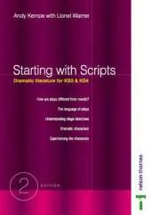 Starting with Scripts - Dramatic Literature for Key Stages 3 & 4