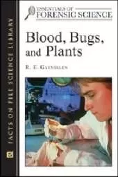 Blood, Bugs, and Plants