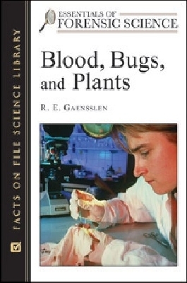 Blood, Bugs, and Plants