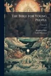 The Bible for Young People; Volume 6