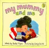 My Mummy and Me