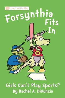 Forsynthia Fits In: Girls Can't Play Sports