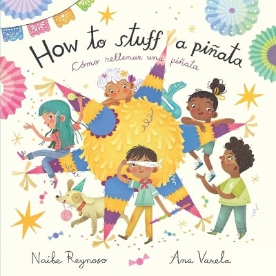 How To Stuff a Piñata: Cómo Rellenar una Piñata